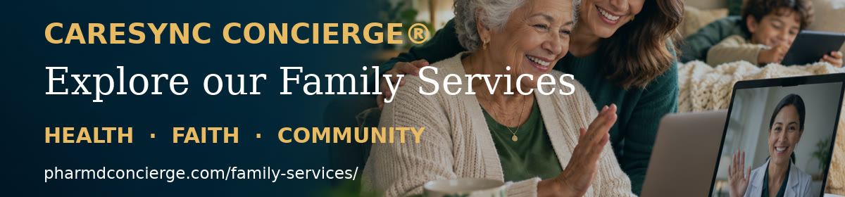 Explore CareSync Concierge Family Services: health, faith and community